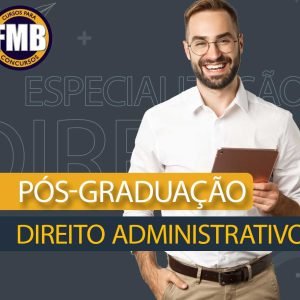 PÓS-GRADUAÇÃO LATO SENSU EM DIREITO ADMINISTRATIVO