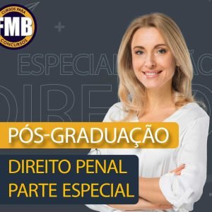 PÓS-GRADUAÇÃO LATO SENSU EM DIREITO PENAL PARTE ESPECIAL