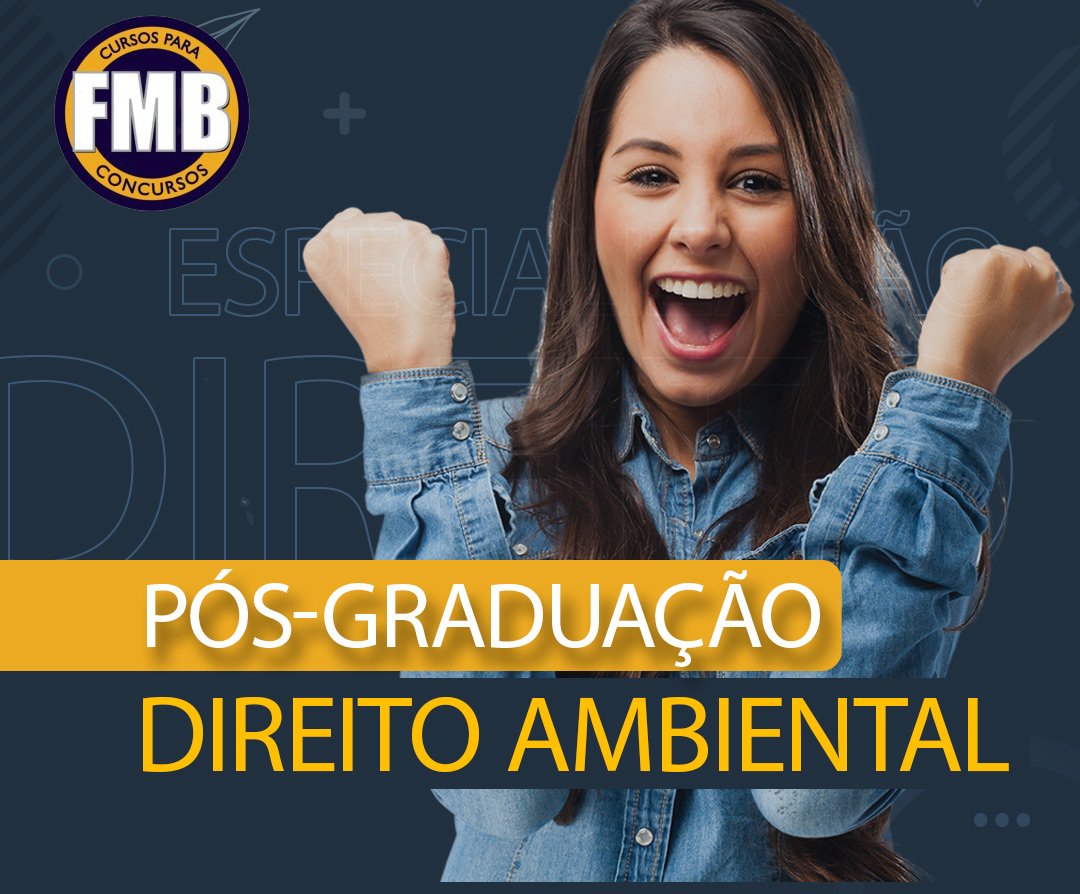 PÓS-GRADUAÇÃO LATO SENSU EM DIREITO AMBIENTAL
