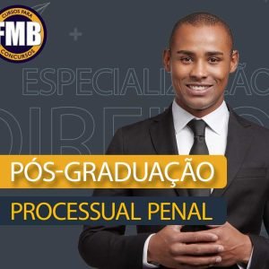 PÓS-GRADUAÇÃO LATO SENSU EM DIREITO PROCESSUAL PENAL