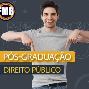 PÓS-GRADUAÇÃO LATO SENSU EM DIREITO PÚBLICO
