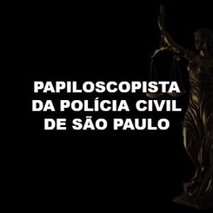 PAPILOSCOPISTA DA POLÍCIA CIVIL DE SÃO PAULO ONLINE COM APOSTILA EM PDF