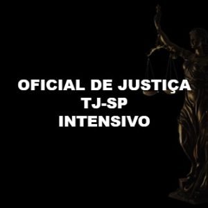 OFICIAL DE JUSTIÇA: INTENSIVO - APOSTILA EM PDF