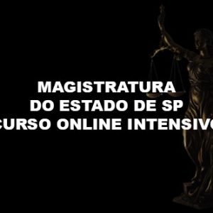 Magistratura do Estado de São Paulo - Curso Online Intensivo com Apostila em PDF